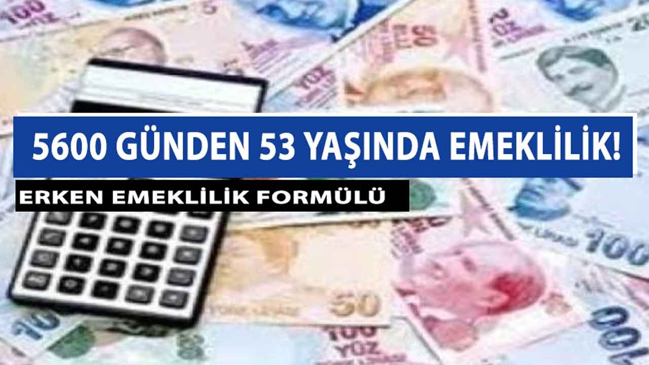 Formül verildi: 5600 günden 53 yaşında emeklilik