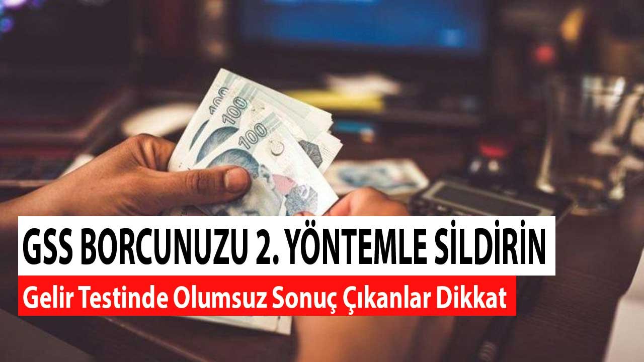 GSS borcunuzu bu yöntemle hemen sildirin!