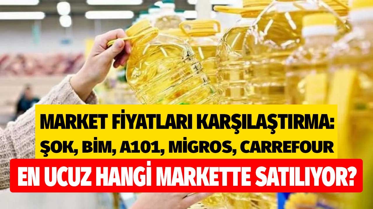 ŞOK, BİM, A101, Migros, Carrefour 5 LT en ucuz ayçiçek yağı hangi markette?